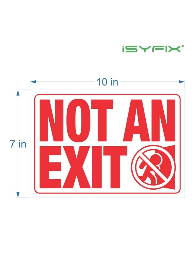 iSYFIX Not An Exit Signs Stickers - 2 Pack 10X7 Inch - Premium Self-Adhesive Vinyl, Laminated For Ultimate Uv, Weather, Scratch, Water And Fade Resistance, For Office, Buildings, Workplace & More.  - Image 2