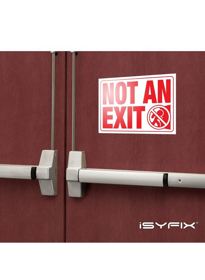 iSYFIX Not An Exit Signs Stickers - 2 Pack 10X7 Inch - Premium Self-Adhesive Vinyl, Laminated For Ultimate Uv, Weather, Scratch, Water And Fade Resistance, For Office, Buildings, Workplace & More.  - Image 4