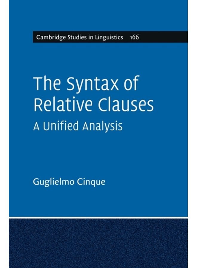 The Syntax of Relative Clauses A Unified Analysis - Paperback