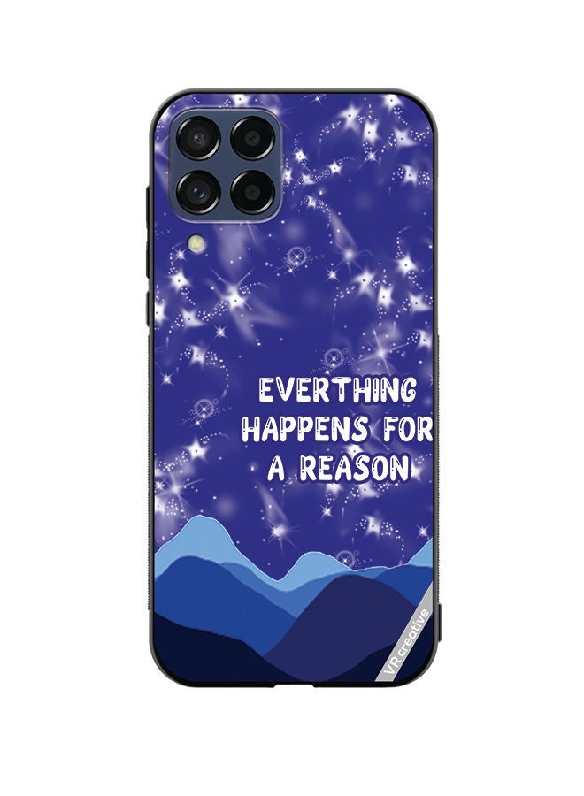 VR CREATIVE Protective Case Cover For Samsung Galaxy M33 Everything Happens For A Reason Design Multicolour - Image 1