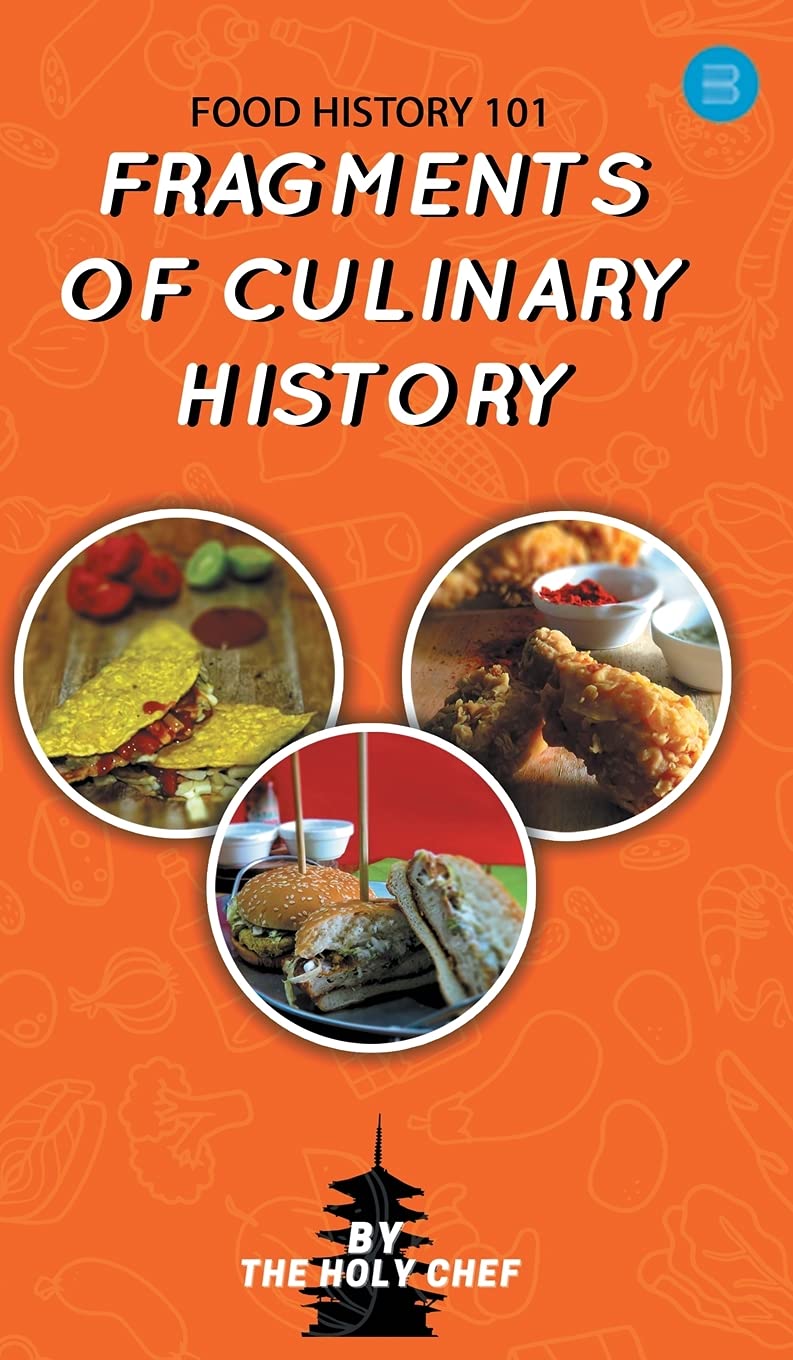 Food History 101: Fragments of Culinary History  - Image 1