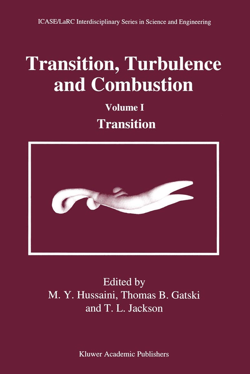 Transition, Turbulence and Combustion: Volume I: Transition Paperback - 14 October 2012