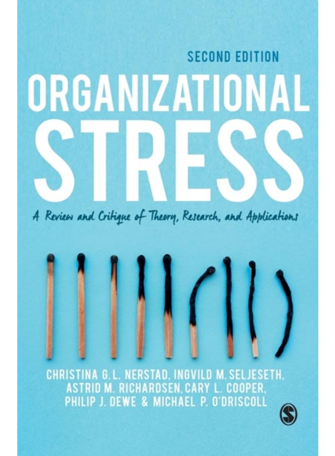 Organizational Stress : A Review and Critique of Theory, Research, and Applications 