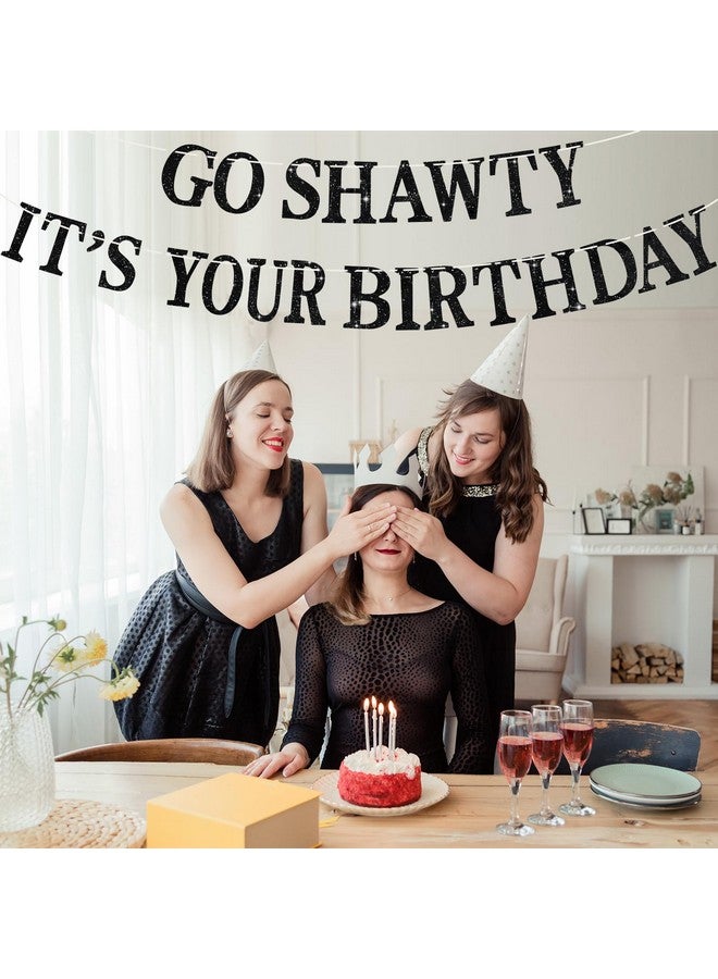 BEISHIDA Black Go Shawty It's Your Birthday Banner - NO DIY - Hip Hop Theme Glitter Happy Birthday Banner - Pre-Strung - Funny 30th/40th/50th Birthday Party Decorations - Image 5