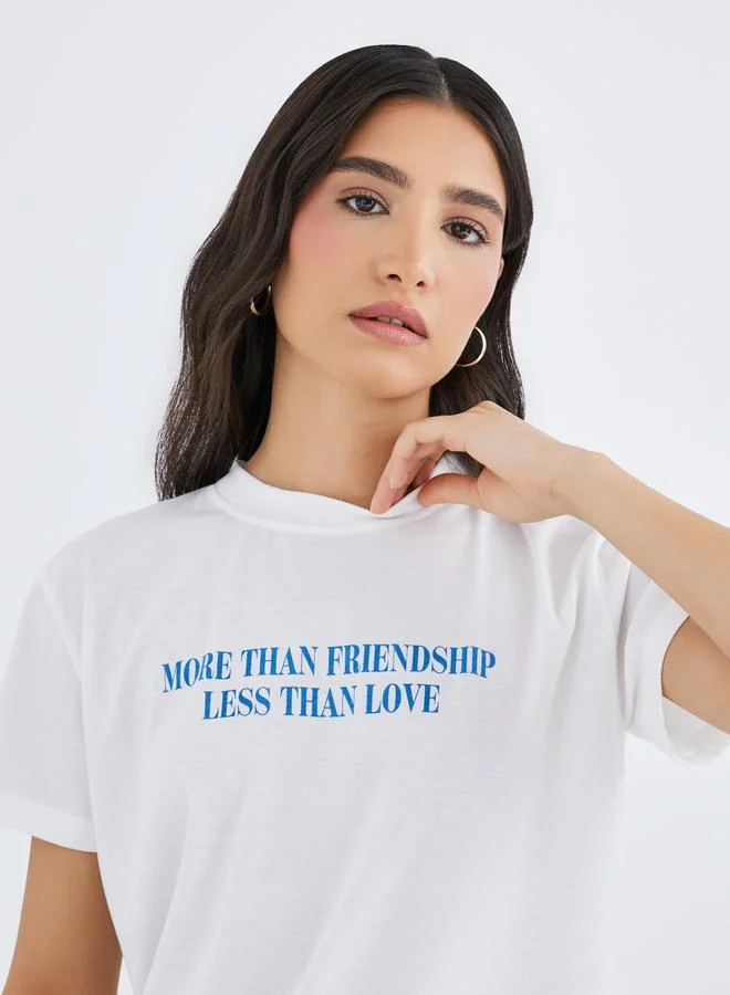 Take Two Take Two Slogan Print Round Neck T-Shirt
