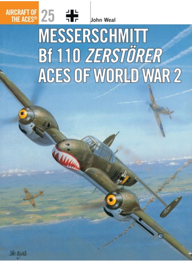 Messerschmitt Bf 110 Zerstorer Aces of World War 2 
