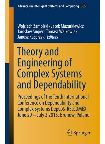 Theory and Engineering of Complex Systems and Depe: Proceedings of the Tenth International Conference - pzsku/Z90CF0A94779E36870DB4Z/45/1749025690/7a0dcca6-5da6-400c-9a31-144c69437454