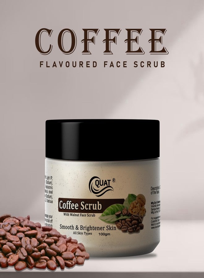 Quat Pure Coffee Scrub Revitalizing Skin Whitening Face Scrub for Glowing Skin,Oily,Dry Skin for both Women&Men (100gm) - Image 4