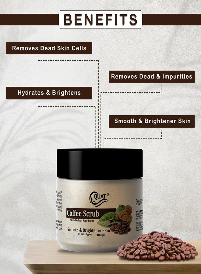 Quat Pure Coffee Scrub Revitalizing Skin Whitening Face Scrub for Glowing Skin,Oily,Dry Skin for both Women&Men (100gm) - Image 5
