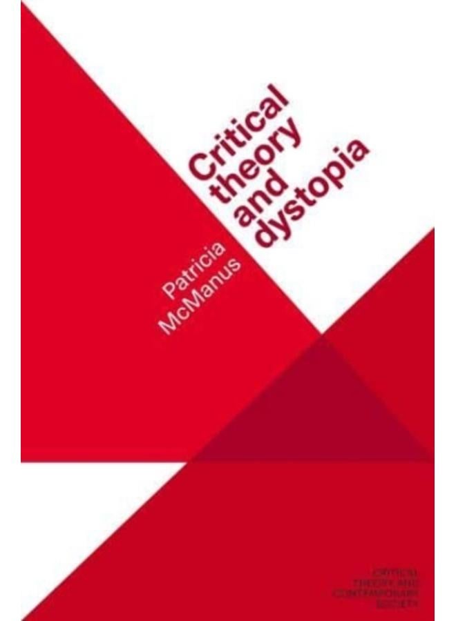 Critical Theory and Dystopia