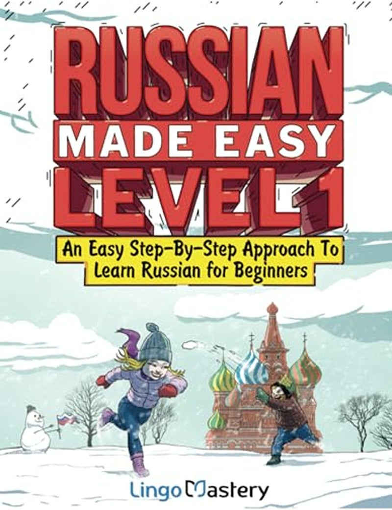 Russian Made Easy Level 1 An Easy Stepbystep Approach To Learn Russian For Beginners Textbook