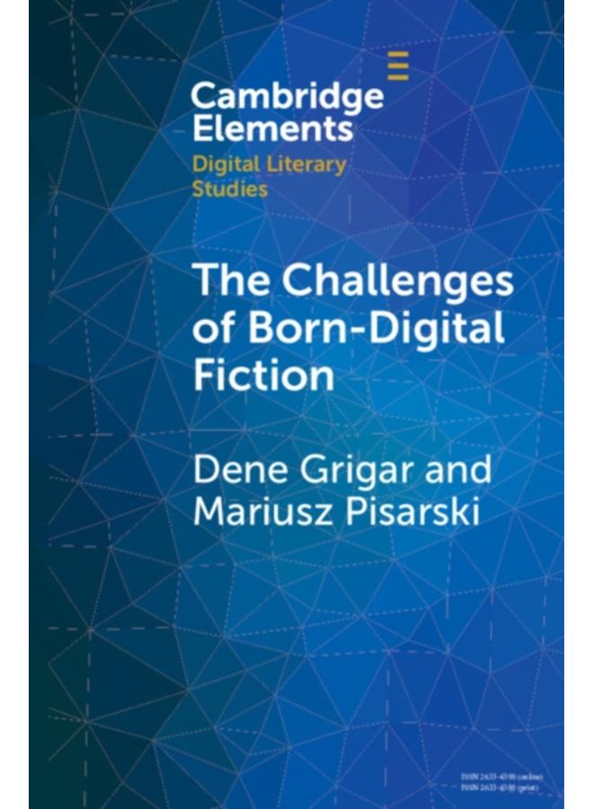 The Challenges of Born-Digital Fiction : Editions, Translations, and Emulations 