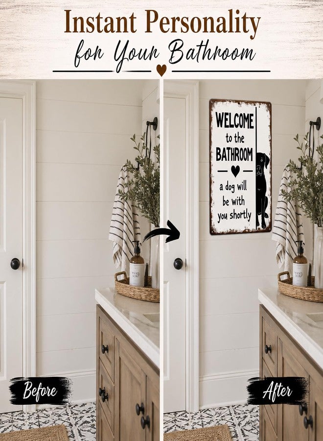 Funnysign Dog Lovers Gfits Funny Bathroom Tin Sign – “Welcome to the Bathroom, A Dog Will Be With You Shortly” – Metal Wall Art for Toilet or Restroom Décor, 8×12 Inch (9734) - Image 5