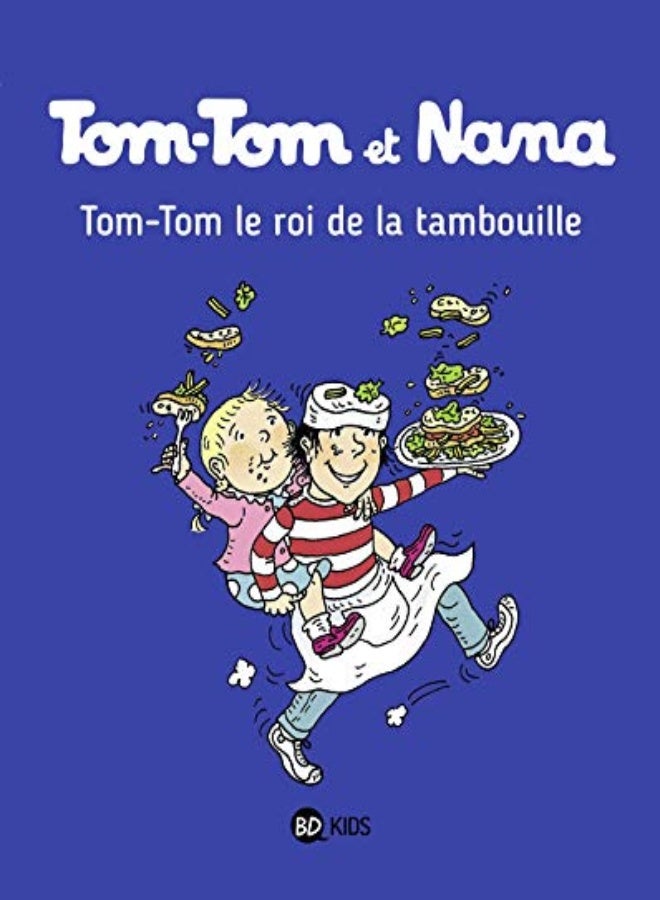 TOM-TOM ET NANA, TOME 03 - TOM-TOM ET LE ROI DE LA TAMBOUILLE