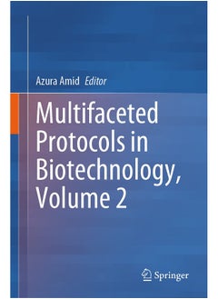 Multifaceted Protocols in Biotechnology, Volume 2  - Image 2