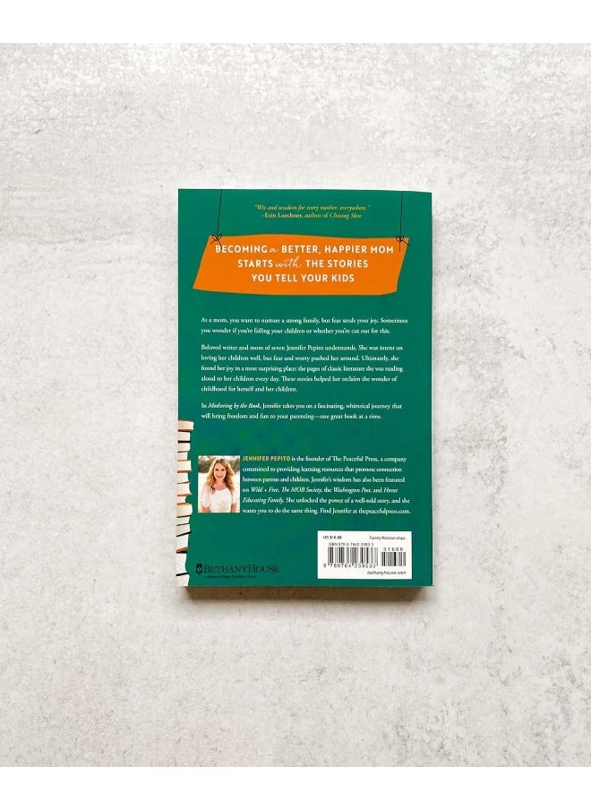 Mothering by the Book – The Power of Reading Aloud to Overcome Fear and Recapture Joy  - Image 2
