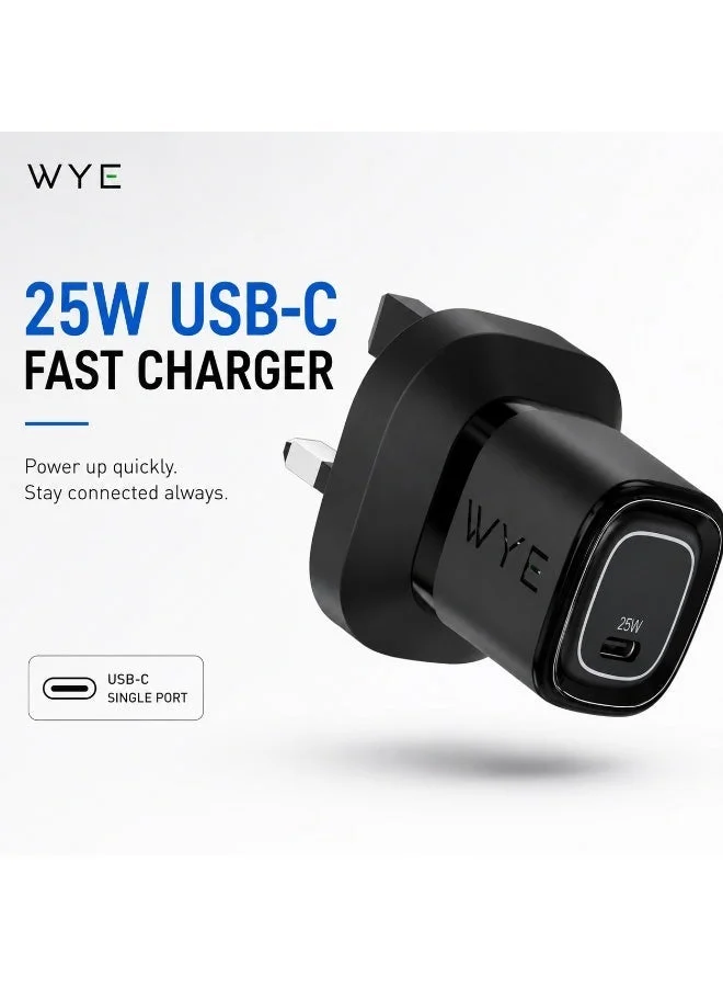 WYE 25W USB-C Fast Charger | Single Port Power Adapter | Fast Charging Wall Charger | Compact Design | Compatible with Smartphone & Tablet | Black