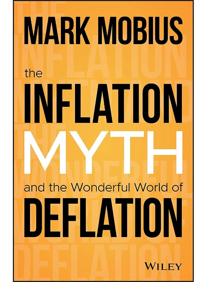 The Inflation Myth and the Wonderful World of Deflation - Image 1