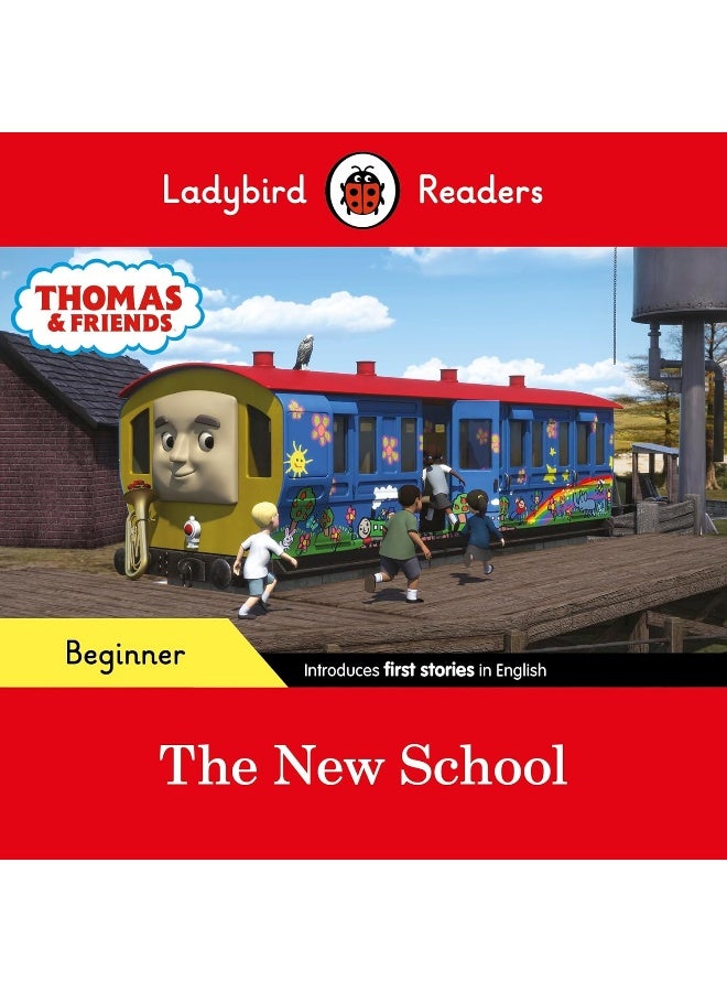 Ladybird Readers Beginner Level - Thomas the Tank Engine - The New School (ELT Graded Reader) - Image 1