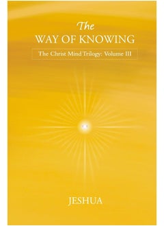 The Way of Knowing: Christ Mind Trilogy: Volume III  - Image 2