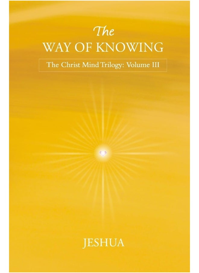 null - The Way of Knowing: Christ Mind Trilogy: Volume III - Image 1