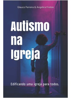 Autismo na Igreja: Edificando uma igreja para todos  - Image 1