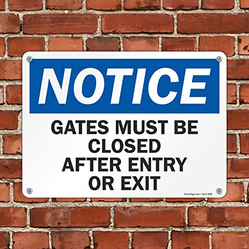 SmartSign "Notice - Gates Must Be Closed After Entry Or Exit" Label | 10" x 14" Laminated Vinyl - Image 4