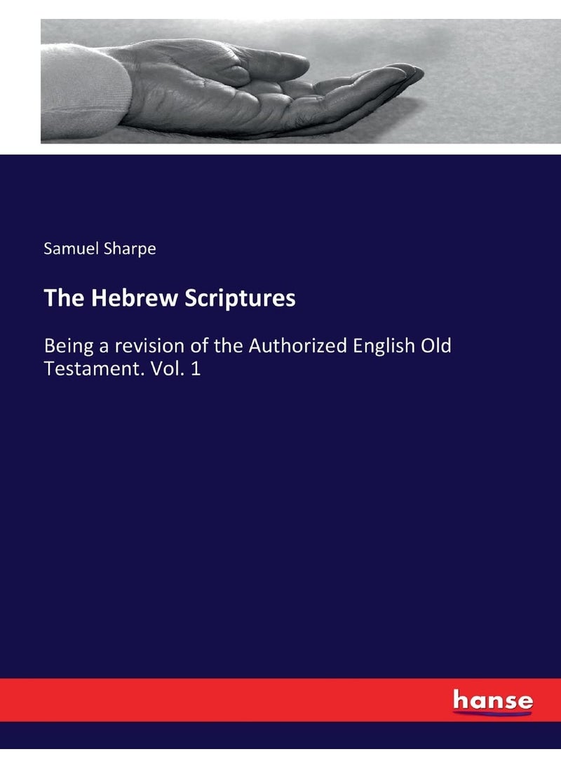 The Hebrew Scriptures: Being a revision of the Authorized English Old Testament. Vol. 1  - Image 1