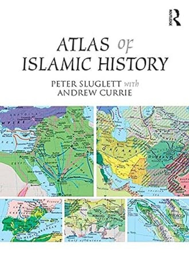 Atlas of Islamic History 