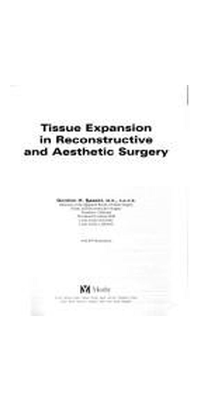 Tissue expansion in reconstructive and aesthetic surgery | Authored by Gordon H. Sasaki | Paperback | Published by Mosby
