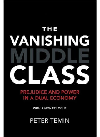 The Vanishing Middle Class: Prejudice and Power in a Dual Economy - pzsku/Z9138FA6850EE8F79DA14Z/45/_/1714386748/acce9623-f1e4-47a0-9735-34996dfcb9c2