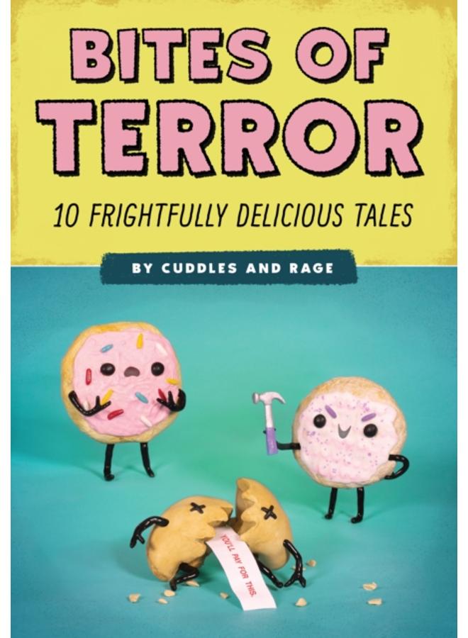 Bites of Terror : Ten Frightfully Delicious Tales