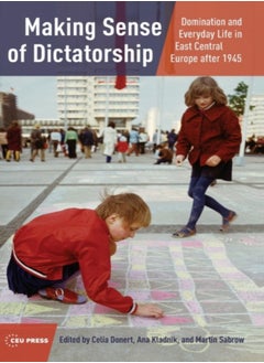 Making Sense of Dictatorship