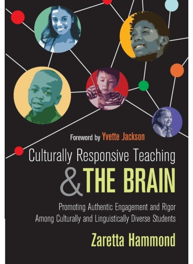 Culturally Responsive Teaching and The Brain Promoting Authentic Engagement and Rigor Among Culturally and Linguistically Diverse Students - Paperback