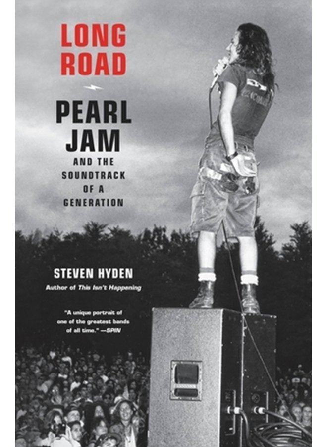 Long Road Pearl Jam and the Soundtrack of a Generation - Paperback