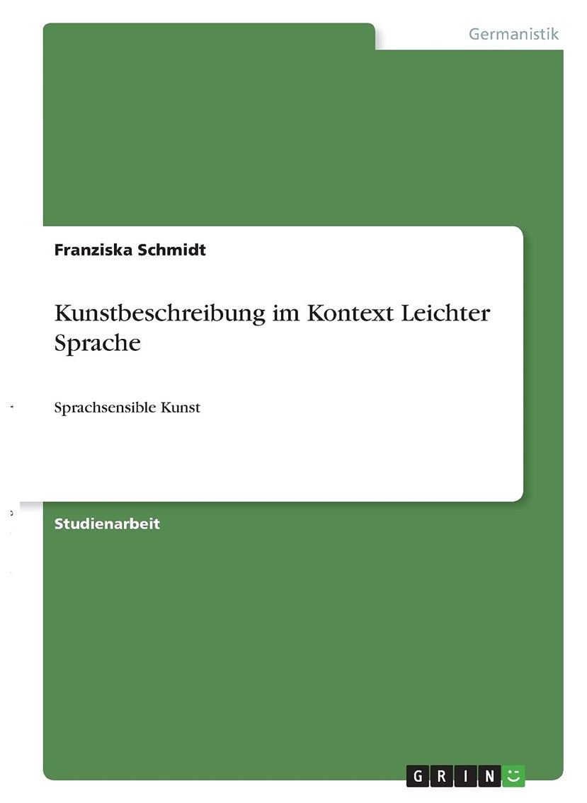 Kunstbeschreibung im Kontext Leichter Sprache: Sprachsensible Kunst 