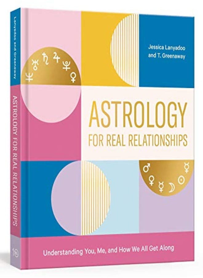 Astrology For Real Relationships Understanding You Me And How We All Get Along by Lanyadoo, Jessica - Greenaway, T. Paperback 