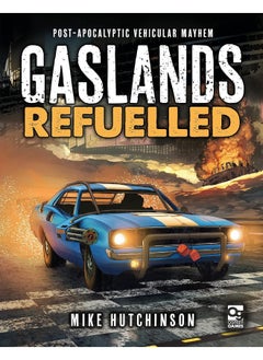 Gaslands: Refuelled: Post-Apocalyptic Vehicular Mayhem 