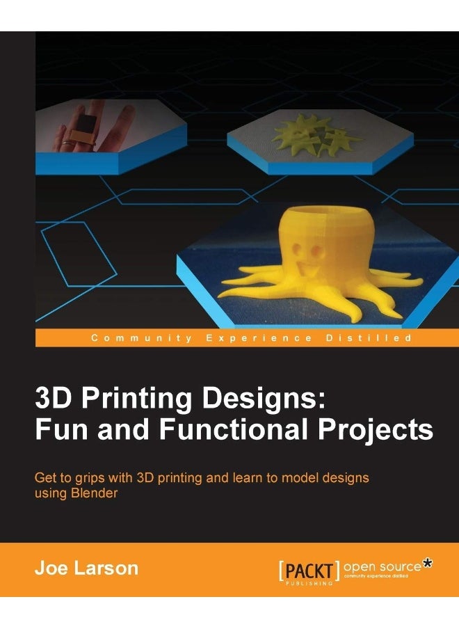 3D Printing Designs: Fun and Functional Projects 
