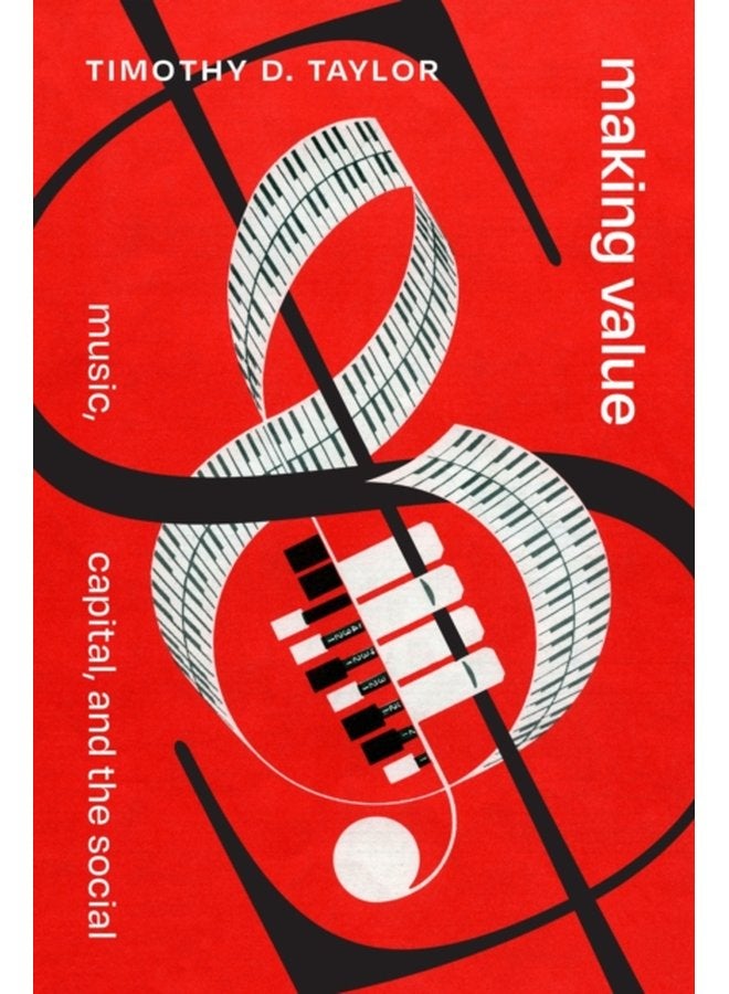 Making Value Music Capital and the Social - Paperback