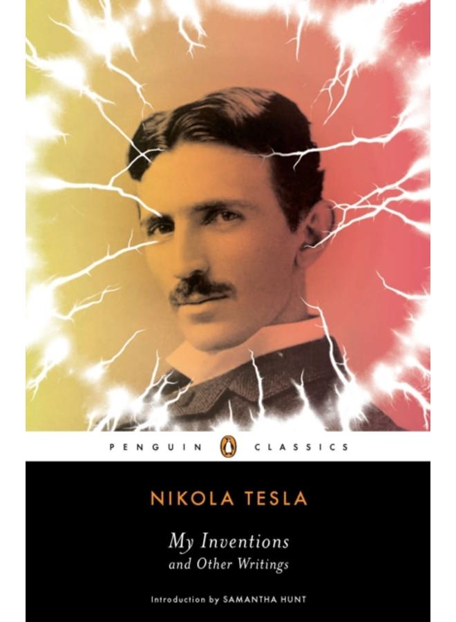 My Inventions and Other Writings 