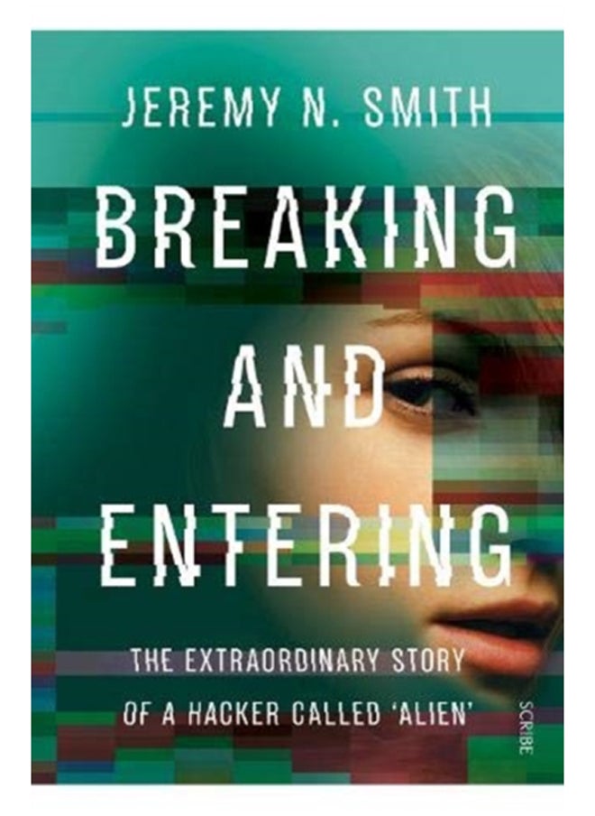null - Breaking and Entering : the extraordinary story of a hacker called 'Alien' - Image 1