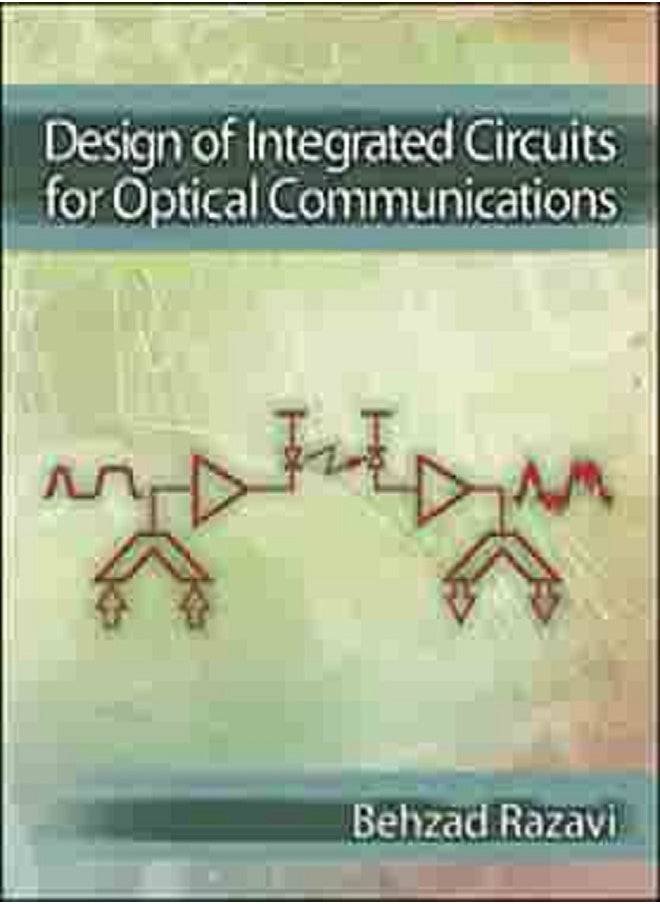 Design of Integrated Circuits for Optical Communications 