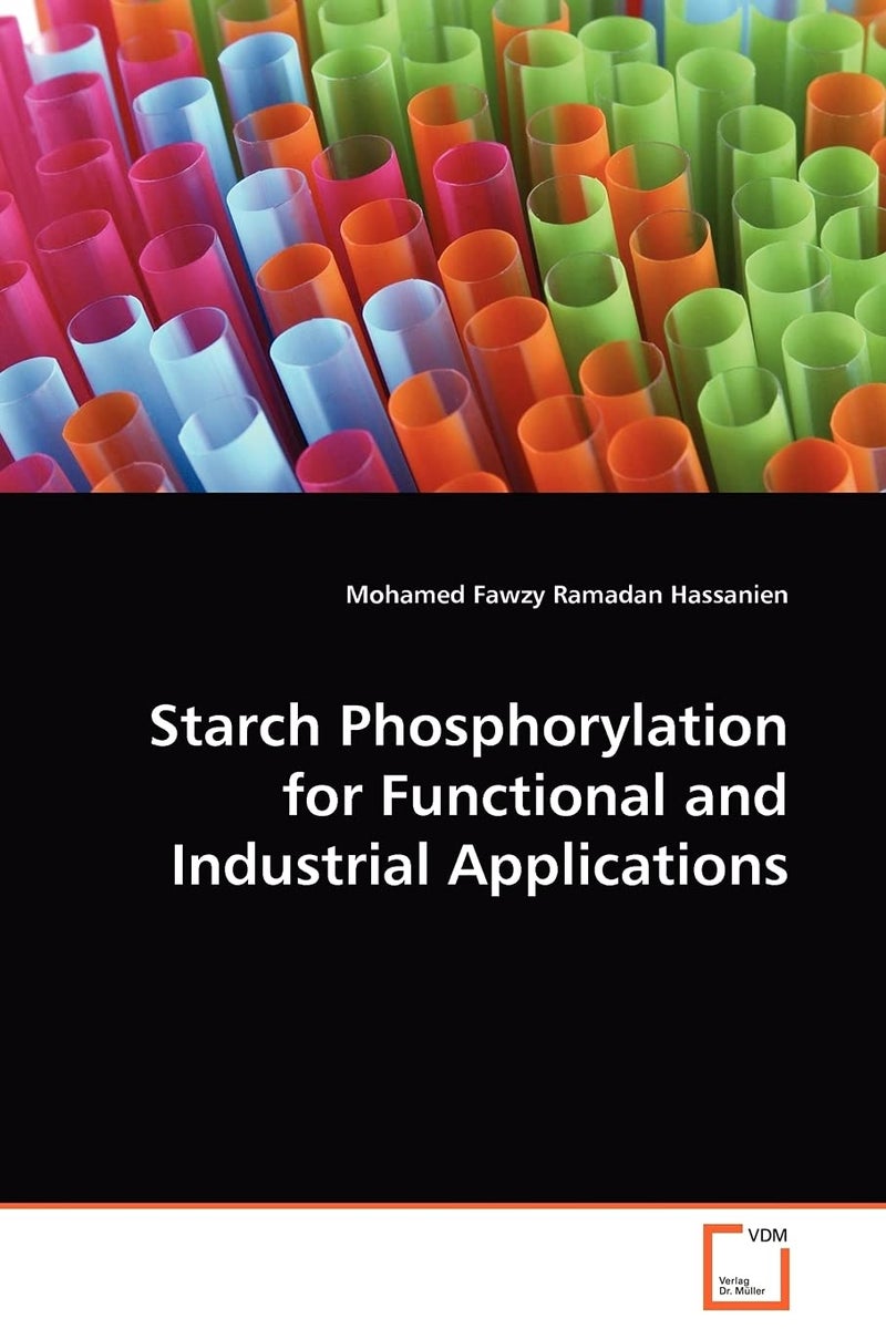 Starch Phosphorylation for Functional and Industrial Applications - Image 1