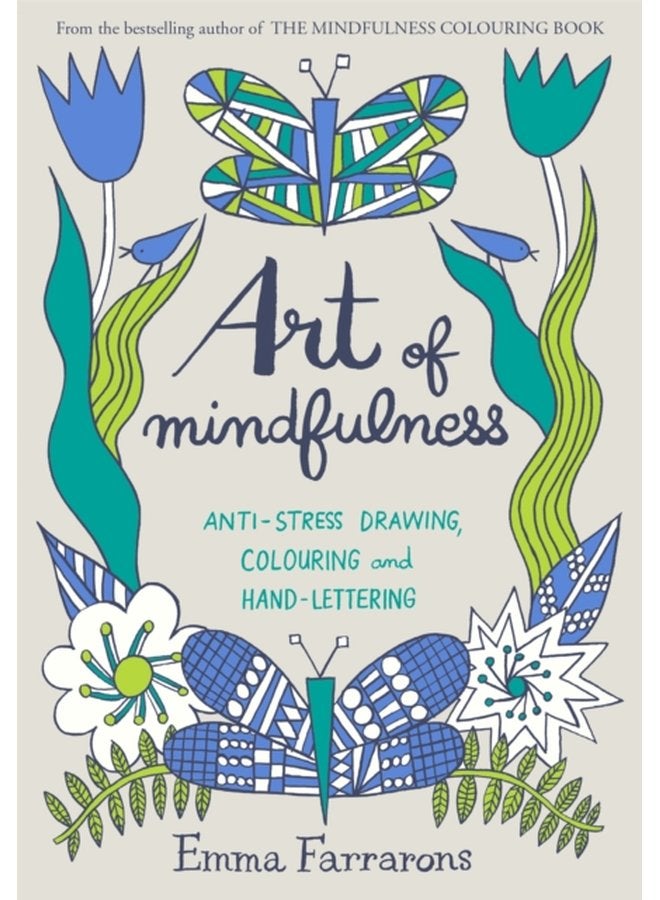Art of Mindfulness Anti stress Drawing Colouring and Hand Lettering - Paperback