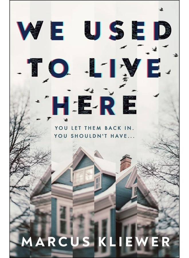 We Used to Live Here: The chilling psychological horror that will leave you sleeping with the lights on