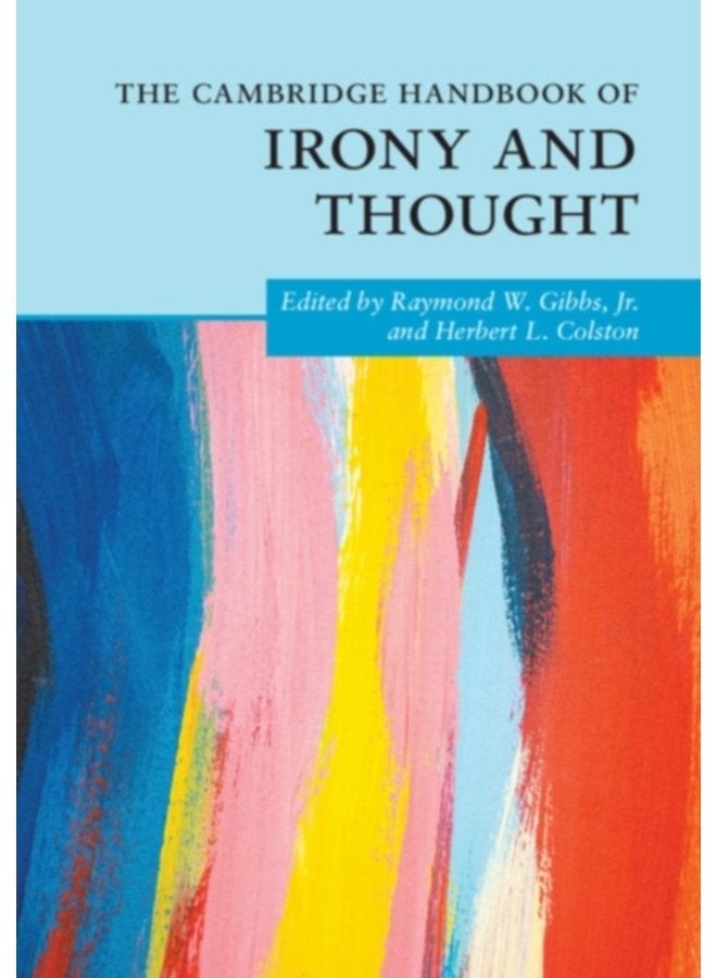 The Cambridge Handbook of Irony and Thought - Paperback