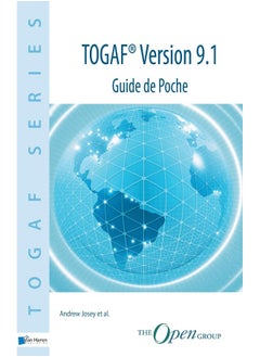 TOGAF(R) Version 9.1 - Guide de Poche 