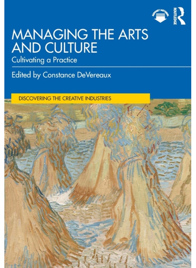 Managing the Arts and Culture : Cultivating a Practice