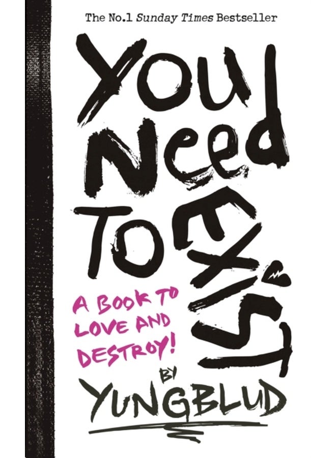 You Need To Exist: a book to love and destroy!